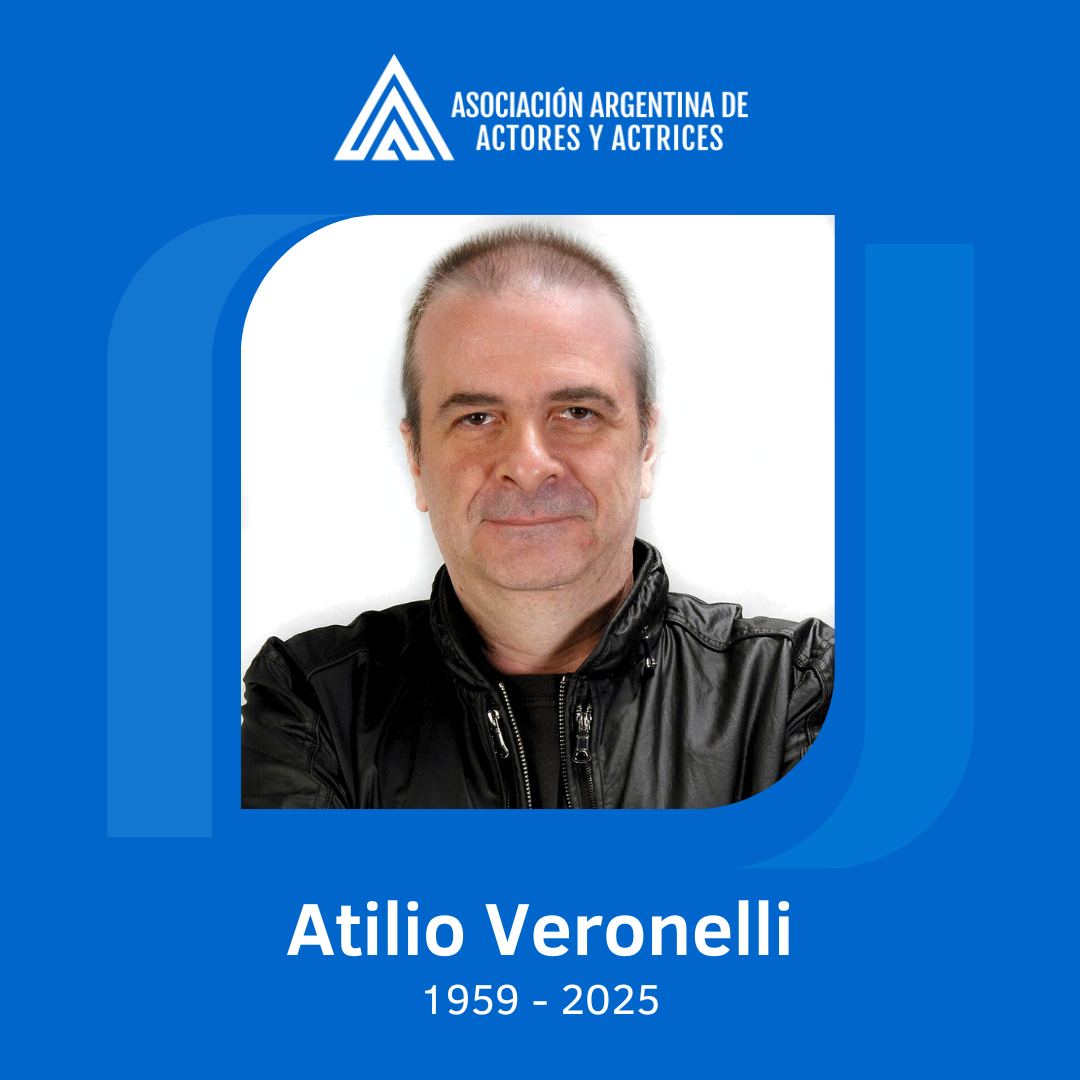 La Asociación Argentina de Actores y Actrices despide a Atilio Veronelli, Un gran artista 480044499_1034928798668265_3723047918923902009_n