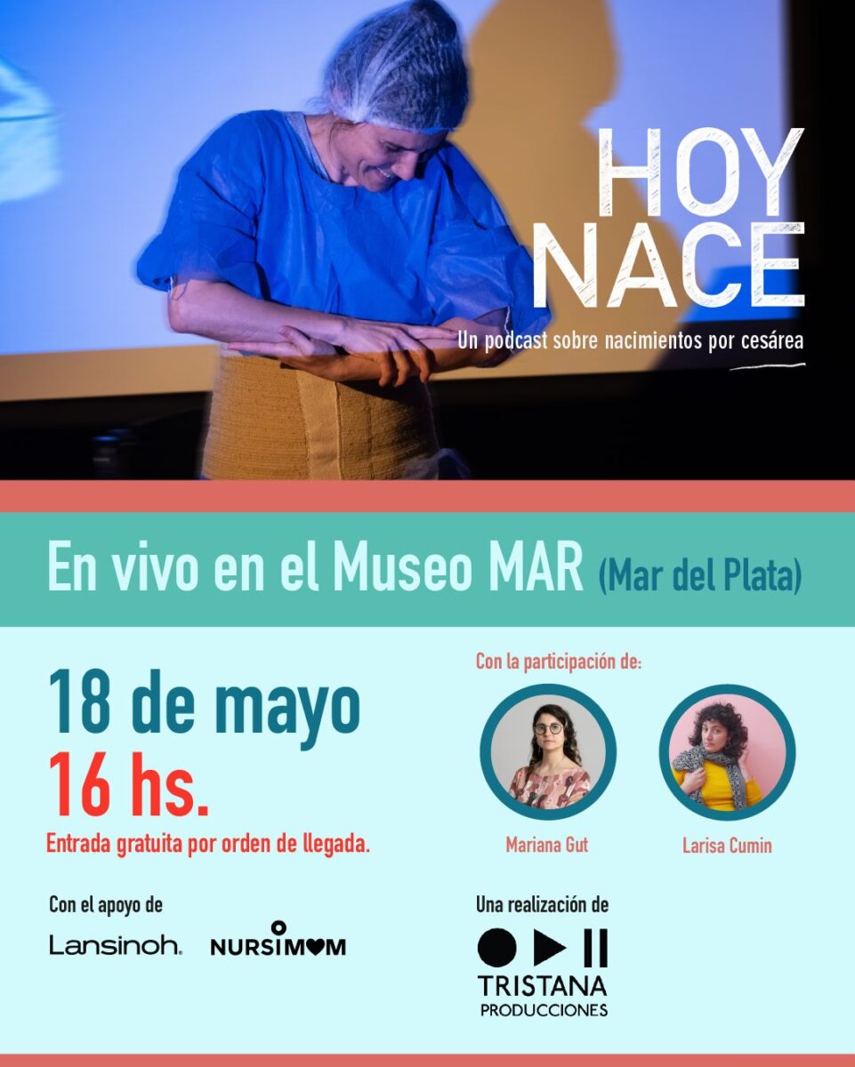 HOY NACE, el podcast sobre nacimientos por cesárea, se presenta en el Museo MAR WhatsApp Image 2025-05-17 at 09.50.41